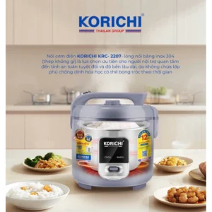 Nồi cơm điện nắp gài KORICHI 2207,Lòng nồi Thép không gỉ Inox 304,Giữ nhiệt tốt